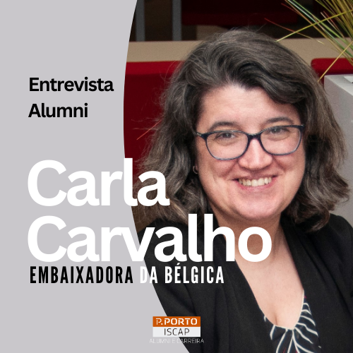 Entrevista à Alumna e Embaixadora Internacional Alumni ISCAP Carla Carvalho