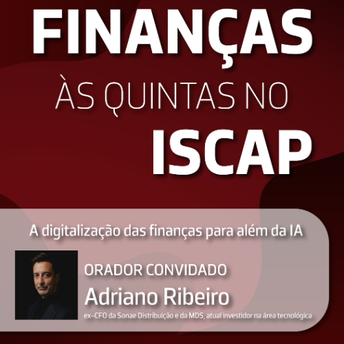 ISCAP recebe ex-CFO da Modelo Continente na 3.ª edição das “Finanças às Quintas”