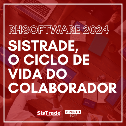 RHSoftware 2024: Sistrade, o ciclo de vida do colaborador