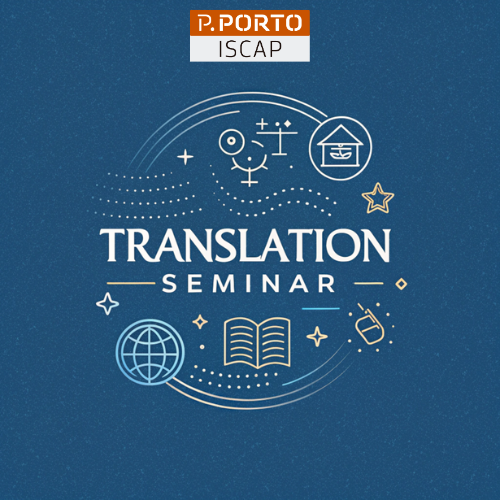 Seminários do Mestrado em Tradução e Interpretação Especializadas